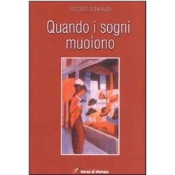 Quando I Sogni Muoiono Quando I Sogni Muoiono