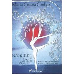Nascere Due Volte Nascere Due Volte