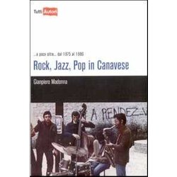Rock, Jazz, Pop In Canavese Rock, Jazz, Pop In Canavese