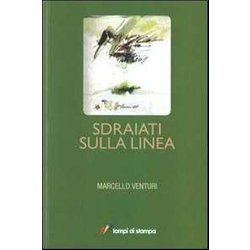Sdraiati Sulla Linea Sdraiati Sulla Linea