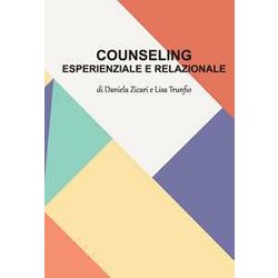 Counseling Esperienziale E Relazionale