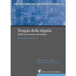 Terapia Della Dignità . Parole Per Il Tempo Che Rimane