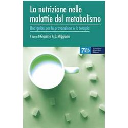 La Nutrizione Nelle Malattie Del Metabolismo. Una Guida Per La Prevenzione E La Terapia