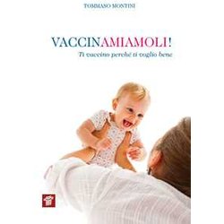 Vaccinamiamoli! Ti Vaccino Perché Ti Voglio Bene Vaccinamiamoli! Ti Vaccino Perché Ti Voglio Bene