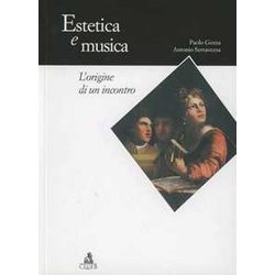 Estetica E Musica. L'origine Di Un Incontro Estetica E Musica. L'origine Di Un Incontro