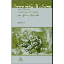 Storia della medicina - corso di laurea triennale in igiene dentale Storia della medicina - corso di laurea triennale in igiene dentale