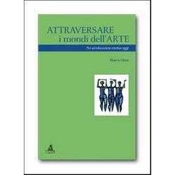 Attraversare I Mondi Dell'arte