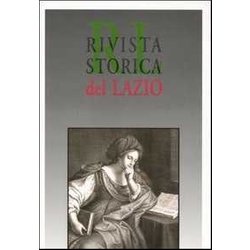 Rivista Storica Del Lazio Vol: 13-14 Rivista Storica Del Lazio Vol: 13-14
