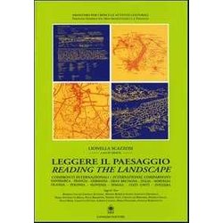 Leggere Il Paesaggio. Confronti Internazionali. Ediz. Italiana E Inglese Leggere Il Paesaggio. Confronti Internazionali. Ediz. Italiana E Inglese