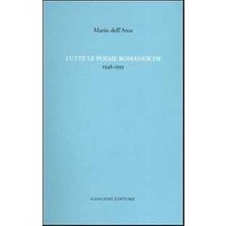 Tutte Le Poesie Romanesche. 1946-1995 Tutte Le Poesie Romanesche. 1946-1995