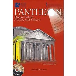 Pantheon. Storia E Futuro-Pantheon. History And Future. Ediz. Bilingue. Con DVD-ROM
