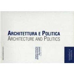 Architettura e politica-Architecture and politics
