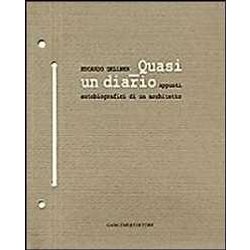 Edoardo Gellner. Quasi Un Diario, Appunti Autobiografici Di Un Architetto