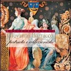 Giovanni Barracco. Patriota E Collezionista Giovanni Barracco. Patriota E Collezionista