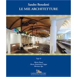 Le Mie Architetture. Ediz. Illustrata Le Mie Architetture. Ediz. Illustrata