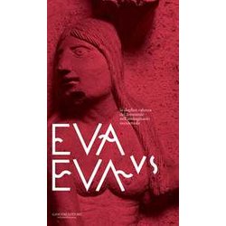 Eva Vs Eva. La Duplice Valenza Del Femminile Nell’Immaginario Occidentale. Guida Alla Mostra. Ediz. A Colori Eva Vs Eva. La Duplice Valenza Del Femminile Nell’Immaginario Occidentale. Guida Alla Mostra. Ediz. A Colori
