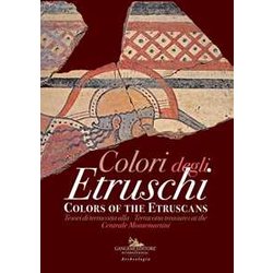 Colori Degli Etruschi. Tesori Di Terracotta Alla Centrale Montemartini. Catalogo Della Mostra (Roma, 11 Luglio 2019-2 Febbraio 2020). Ediz. Italiana E ... Treasures At The Centrale Montemartini Colori Degli Etruschi. Tesori Di Terracotta Alla Centrale Montemartini. Catalogo Della Mostra (Roma, 11 Luglio 2019-2 Febbraio 2020). Ediz. Italiana E ... Treasures At The Centrale Montemartini