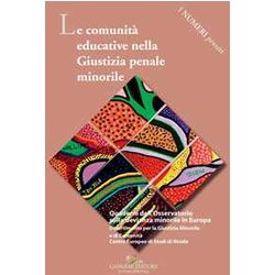 Le Comunità Educative Nella Giustizia Penale Minorile Le Comunità Educative Nella Giustizia Penale Minorile