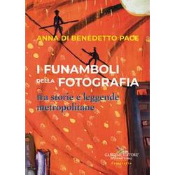 I Funamboli Della Fotografia Tra Storie E Leggende Metropolitane I Funamboli Della Fotografia Tra Storie E Leggende Metropolitane