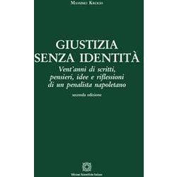 Giustizia Senza Identita' Giustizia Senza Identita'