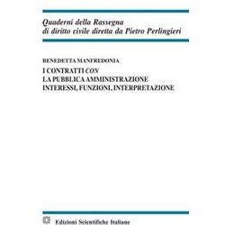 Contratti Con La Pubblica Amministrazione Interessi, Funzioni Contratti Con La Pubblica Amministrazione Interessi, Funzioni