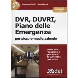 Dvr, Duvri, Piano Delle Emergenze Per Piccole-Medie Aziende. Con Aggiornamento Online Dvr, Duvri, Piano Delle Emergenze Per Piccole-Medie Aziende. Con Aggiornamento Online
