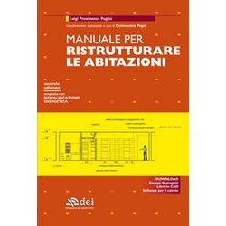 Manuale Per Ristrutturare Le Abitazioni. Con CD-ROM Manuale Per Ristrutturare Le Abitazioni. Con CD-ROM