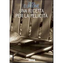 Una Ricetta Per La Felicità Una Ricetta Per La FelicitÃ