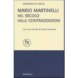 Mario Martinelli Nel Secolo Delle Contraddizioni