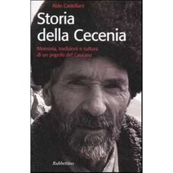 Storia Della Cecenia. Memoria, Tradizioni E Cultura Di Un Popolo Del Caucaso Storia Della Cecenia. Memoria, Tradizioni E Cultura Di Un Popolo Del Caucaso
