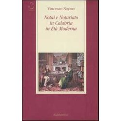 Notai E Notariato In Calabria In Età Moderna Notai E Notariato In Calabria In Età Moderna