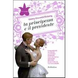 La Principessa E Il Presidente La Principessa E Il Presidente