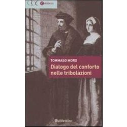 Dialogo Del Conforto Nelle Tribolazioni Dialogo Del Conforto Nelle Tribolazioni