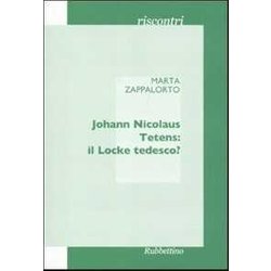 Johann Nicolaus Tetens: Il Locke Tedesco? Johann Nicolaus Tetens: Il Locke Tedesco?