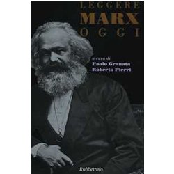 Leggere Marx Oggi Leggere Marx Oggi