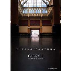 Pietro Fortuna. Glory Iii. Il Primo Cielo. Ediz. Illustrata Pietro Fortuna. Glory Iii. Il Primo Cielo. Ediz. Illustrata
