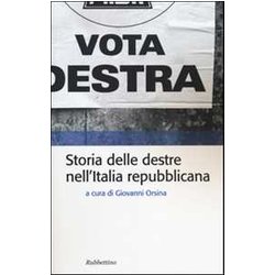 Storia Delle Destre Nell'italia Repubblicana Storia Delle Destre Nell'italia Repubblicana