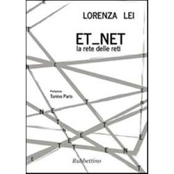 Et Net. La Rete Delle Reti Et Net. La Rete Delle Reti