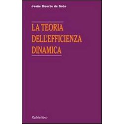 La Teoria Dell'efficienza Dinamica La Teoria Dell'efficienza Dinamica