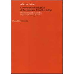 Le Motivazioni Teologiche Della Condanna Di Galileo Galilei