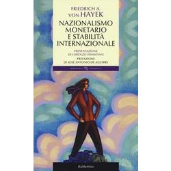 Nazionalismo Monetario E Stabilità Internazionale Nazionalismo Monetario E Stabilità Internazionale