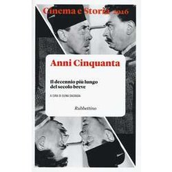 Cinema E Storia. Il Decennio Più Lungo Del Secolo Breve (2016) (Vol. 1) Cinema E Storia. Il Decennio Più Lungo Del Secolo Breve (2016) (Vol. 1)