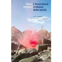 L'invenzione Cristiana Della LaicitÃ