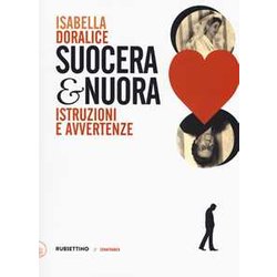 Suocera E Nuora. Istruzioni E Avvertenze Suocera E Nuora. Istruzioni E Avvertenze