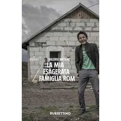 La Mia Esagerata Famiglia Rom La Mia Esagerata Famiglia Rom