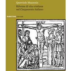 Riforme Di Vita Cristiana Nel Cinquecento Italiano Riforme Di Vita Cristiana Nel Cinquecento Italiano