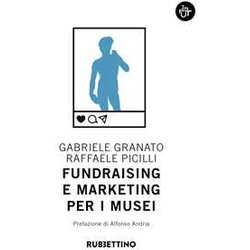Fundraising E Marketing Per I Musei Fundraising E Marketing Per I Musei
