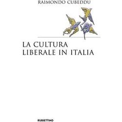 La Cultura Liberale In Italia La Cultura Liberale In Italia