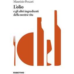 L'olio E Gli Altri Ingredienti Della Nostra Vita L'olio E Gli Altri Ingredienti Della Nostra Vita