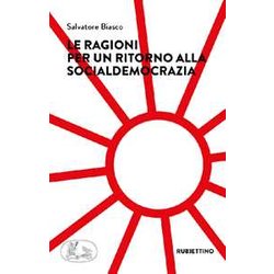 Le Ragioni Per Un Ritorno Alla Socialdemocrazia Le Ragioni Per Un Ritorno Alla Socialdemocrazia